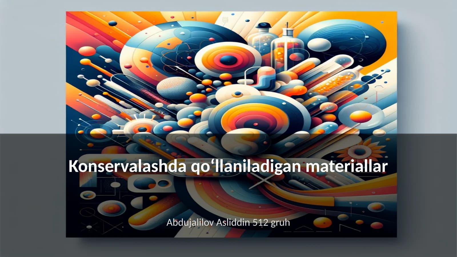 Konservalashda qoʻllaniladigan materiallar