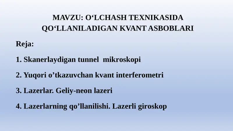 O‘LCHASH TEXNIKASIDA QO‘LLANILADIGAN KVANT ASBOBLARI