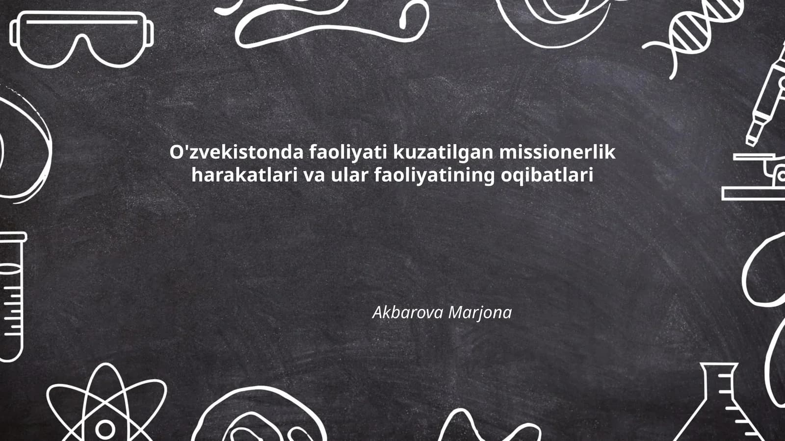 O'zvekistonda faoliyati kuzatilgan missionerlik harakatlari va ular faoliyatining oqibatlari