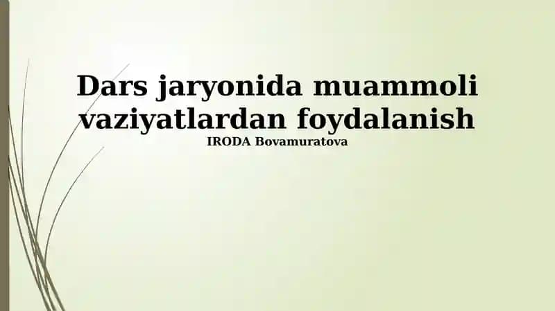 Muammoli vaziyatlardan foydalanish