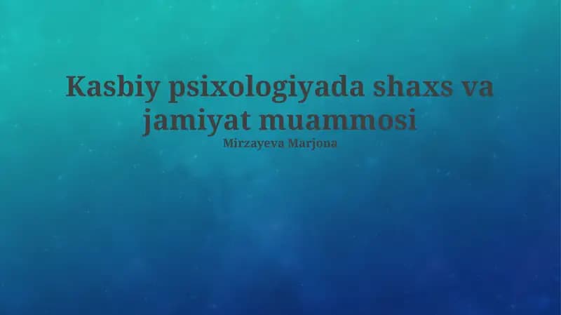 Kasbiy psixologiyada shaxs va jamiyat muammosi