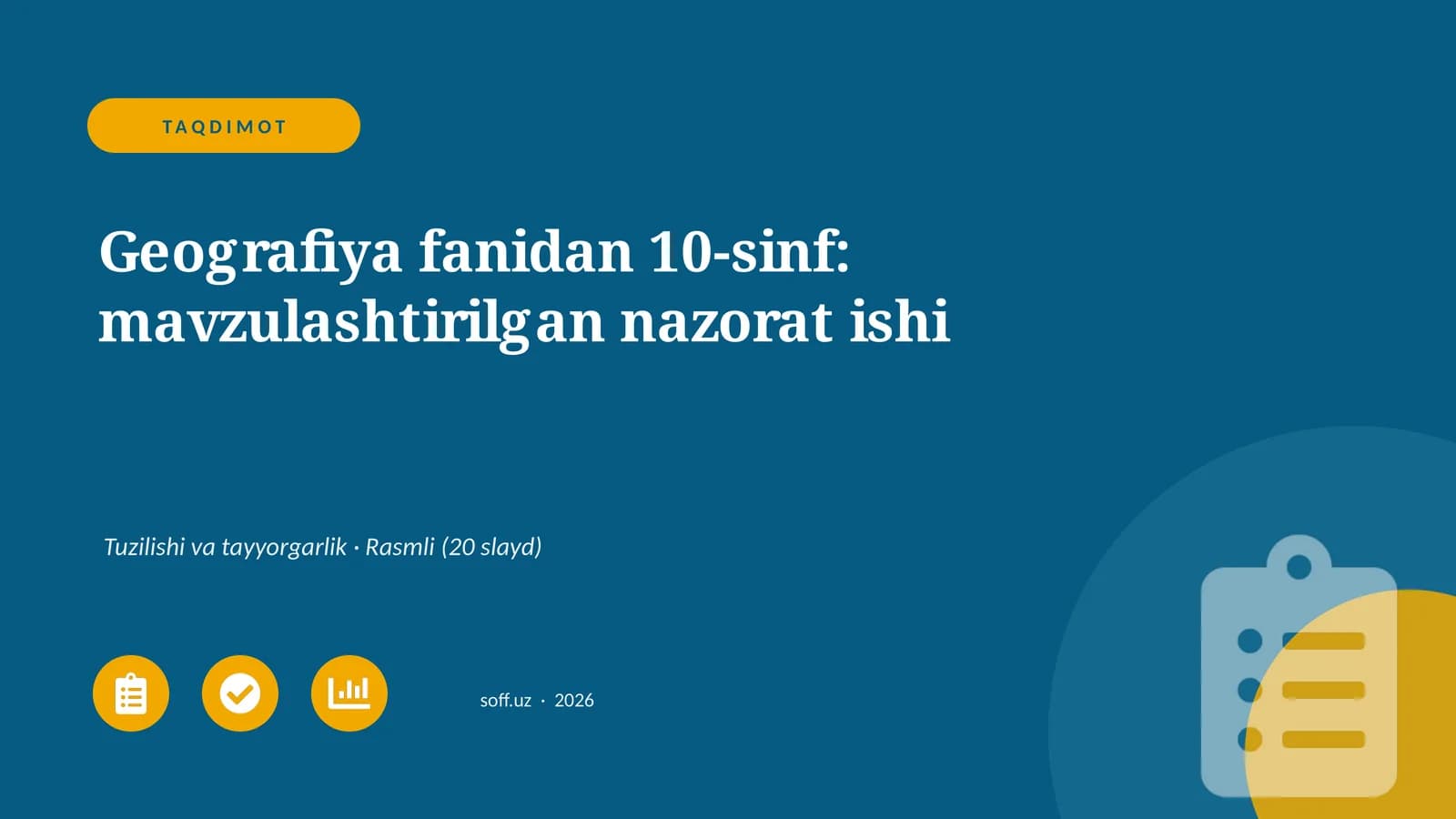 Geografiya fanidan 10-sinf: mavzulashtirilgan nazorat ishi