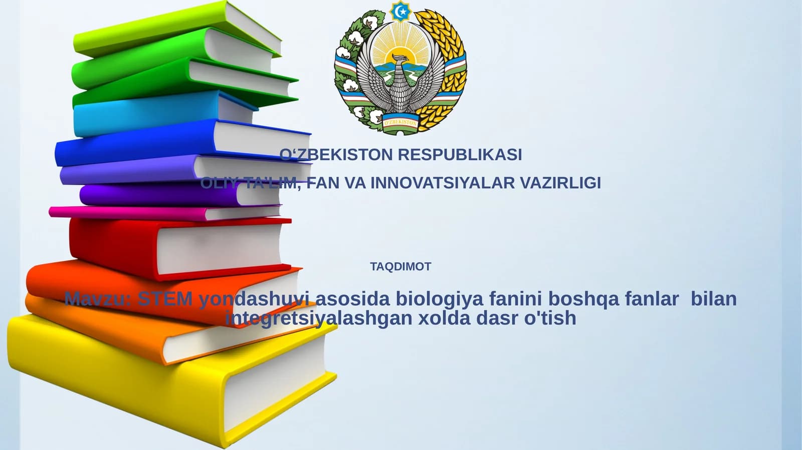 STEM yondashuvida biologiya fanini boshqa fanlar bilan integratsiyalashgan holda dars oʻtish