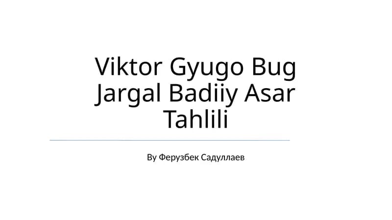 Viktor Gyugo "Bug-Jargal" Badiiy Asar Tahlili
