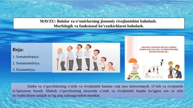 Bolalar va о‘smirlarning jismoniy rivojlanishini baholash.  Morfologik va funksional kо‘rsatkichlarni baholash.