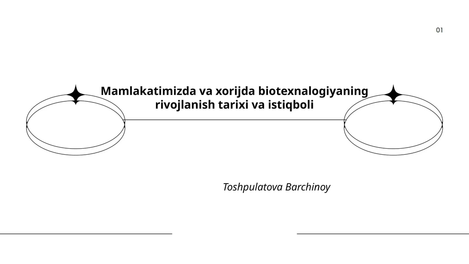 Mamlakatimizda va xorijda biotexnalogiyaning rivojlanish tarixi va istiqboli