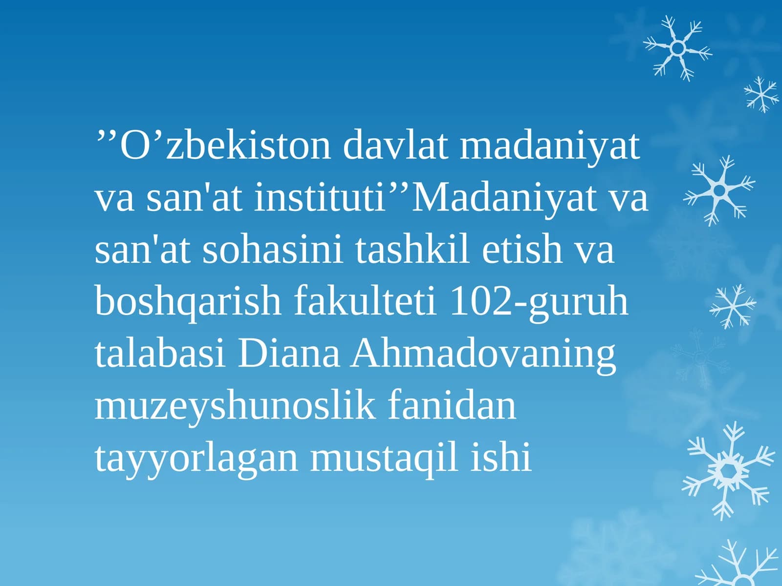 Muzeyshunoslik fanidan tayyorlangan mustaqil ishi