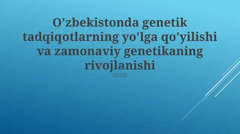 Tarixiy Kontekst: O'zbekistonda Genetika Tadqiqotining Kelib Chiqishi