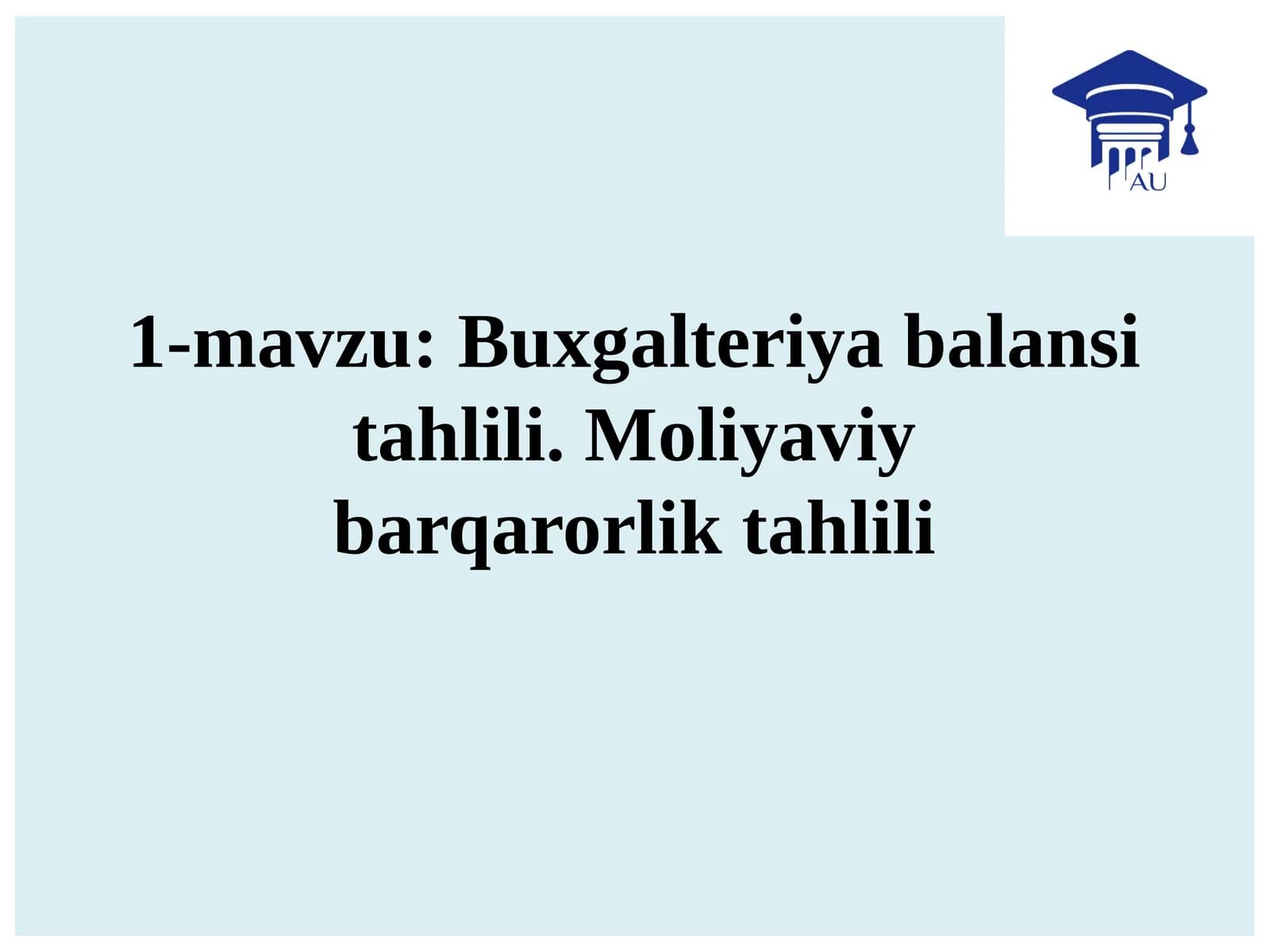 Buxgalteriya balansitahlili. Moliyaviybarqarorlik tahlili
