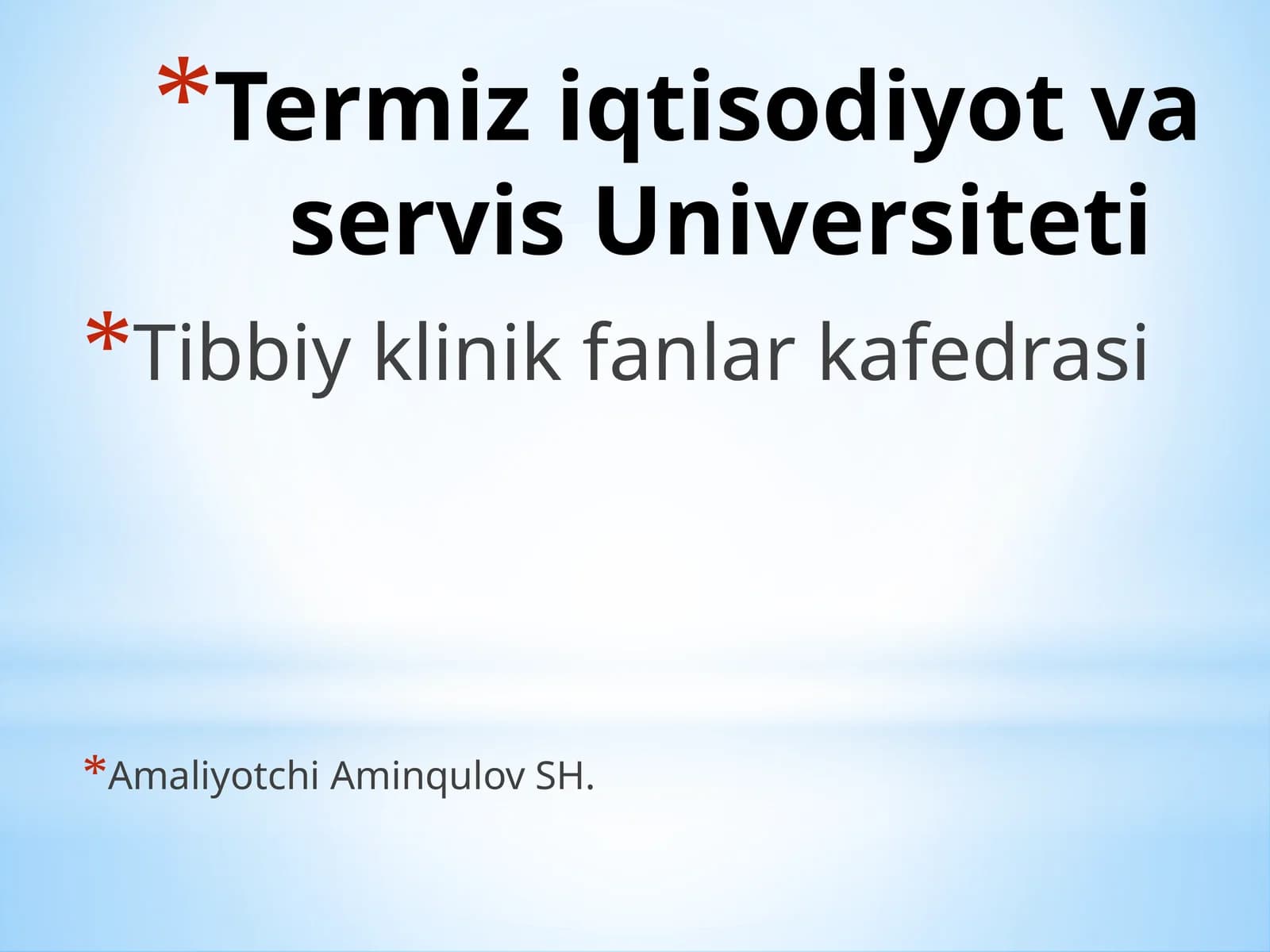 Termiz iqtisodiyot va servis Universiteti Tibbiy klinik fanlar kafedrasi