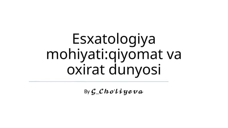 Esxatologiya mohiyati: qiyomat va oxirat dunyosi