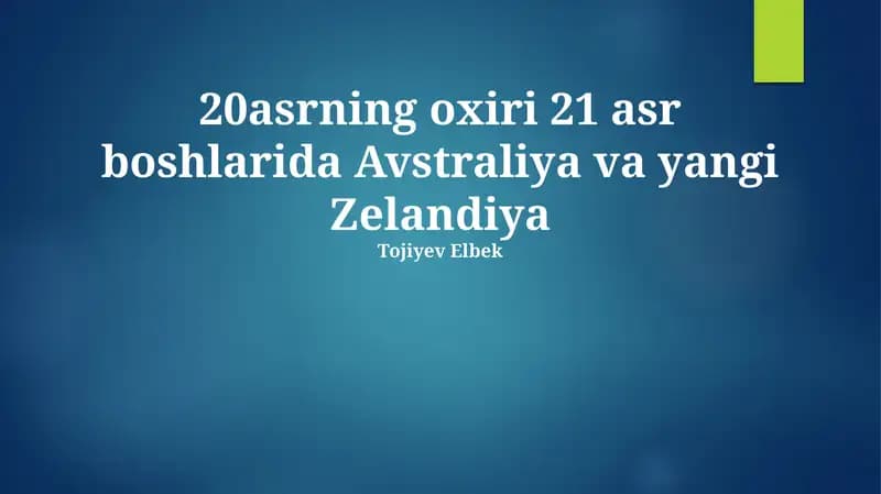 Avstraliya va Yangi Zelandiyaning XX asr oxiri va XXI asr boshlanishi