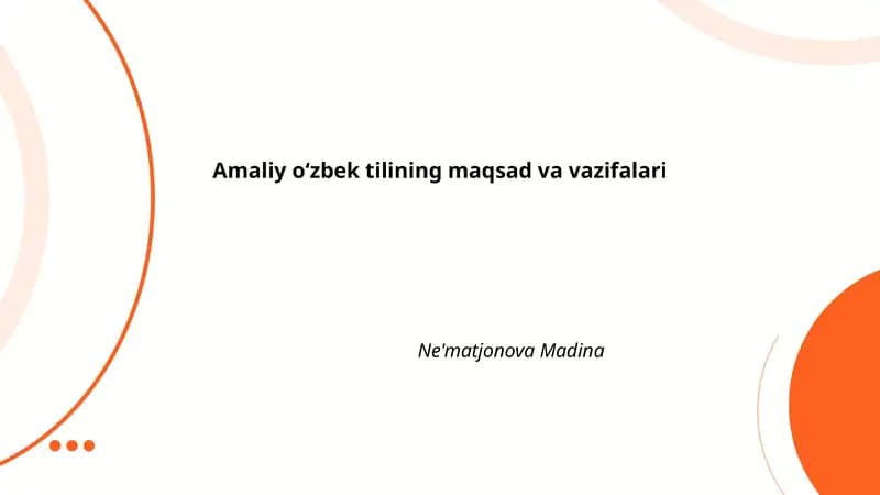 Amaliy oʻzbek tilining maqsad va vazifalari