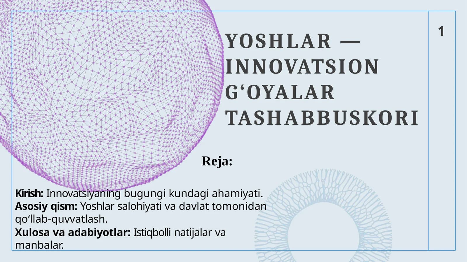 YOSHLAR — INNOVATSION G‘OYALAR TASHABBUSKORI