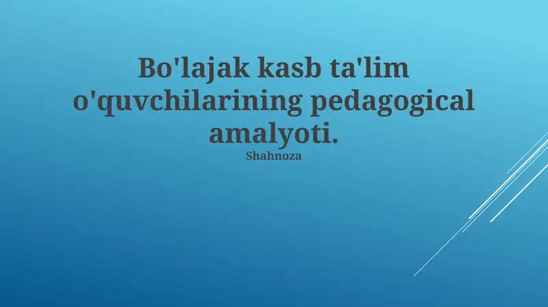Kelajakdagi Kasb-hunar Ta'limi Talabalari Pedagogik Amaliyoti