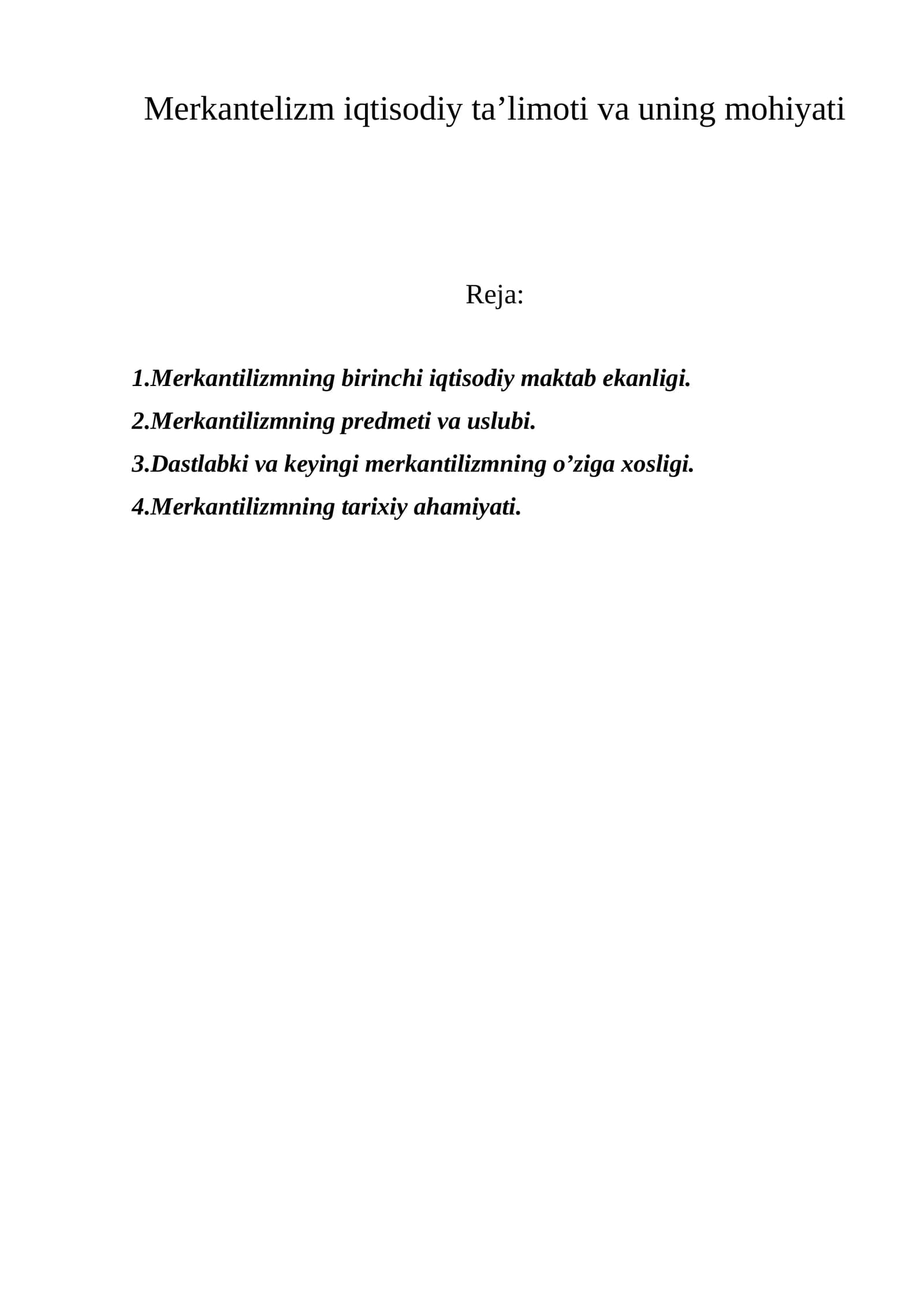 Merkantelizm iqtisodiy ta’limoti va uning mohiyati