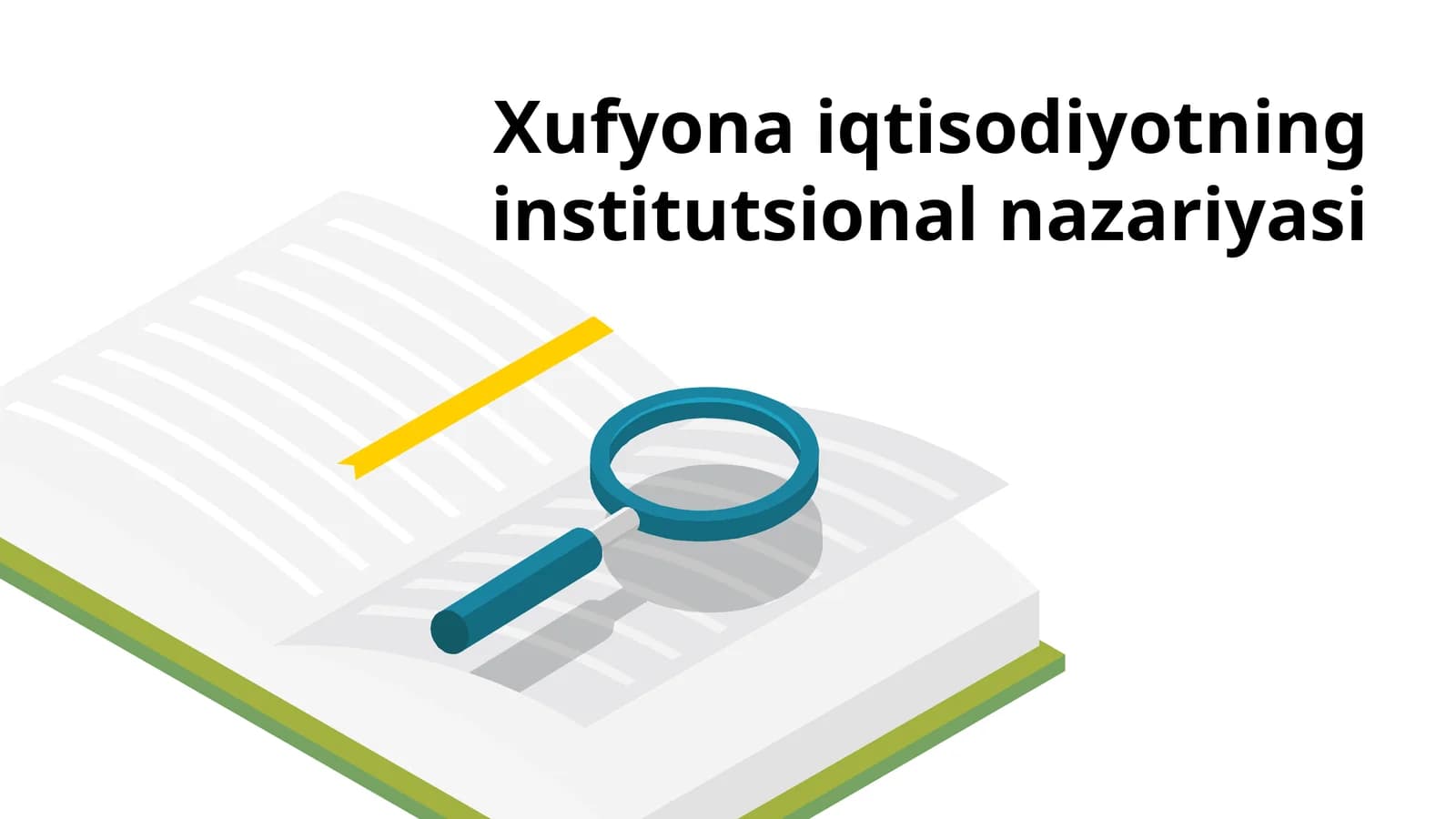 Xufyona iqtisodiyotning institutsional nazariyasi