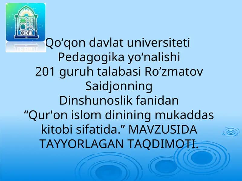 Qur'on islom dinining mukaddas kitobi sifatida.