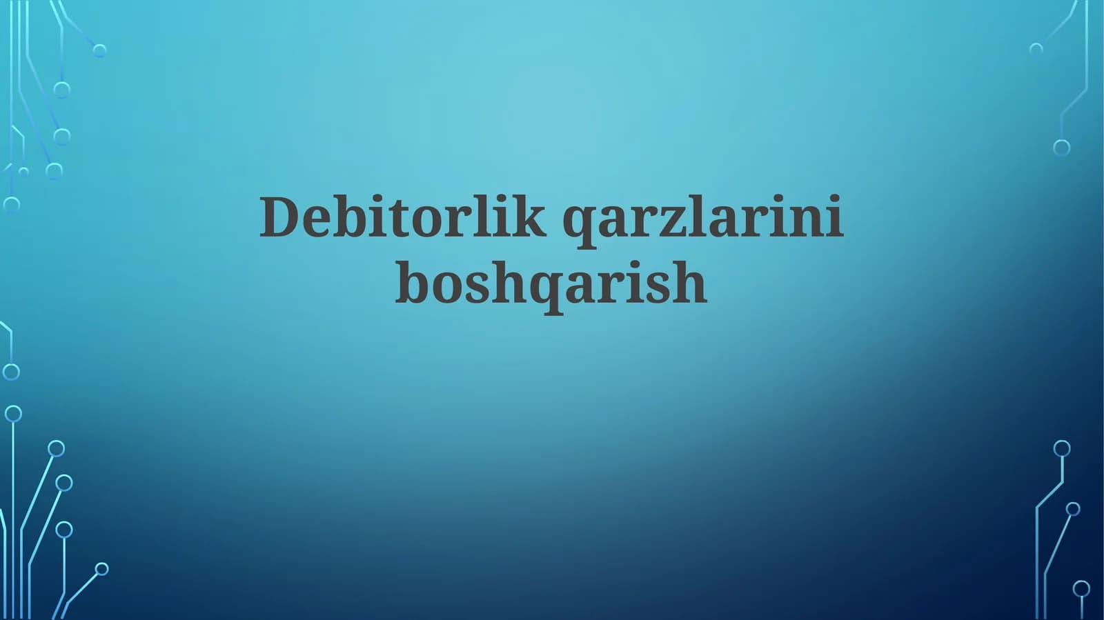 Debitorlik qarzlarini boshqarish