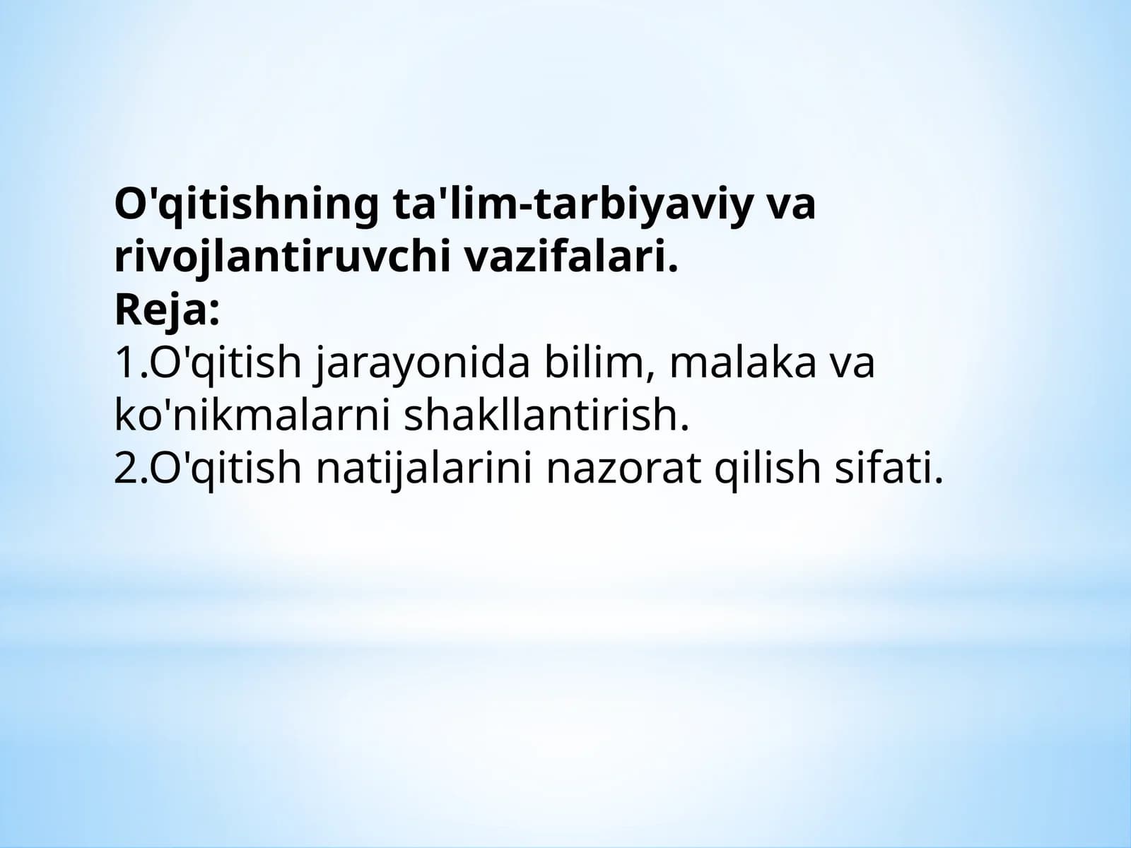 O'qitishning ta'lim-tarbiyaviy va rivojlantiruvchi vazifalari