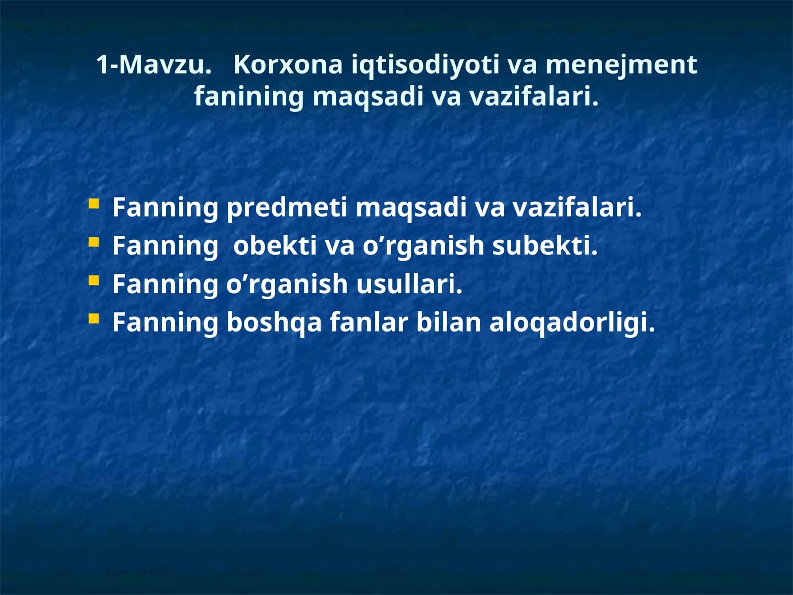 Korxona iqtisodiyoti va menejment fanining maqsadi va vazifalari