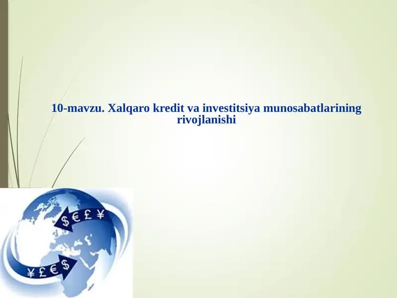 Xalqaro kredit va investitsiya munosabatlarining rivojlanishi