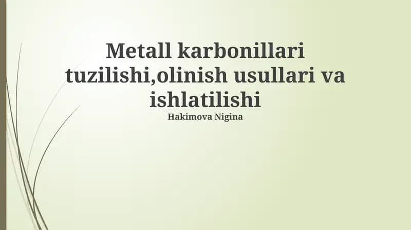 Metall karbonillari tuzilishi, olinish usullari va ishlatilishi