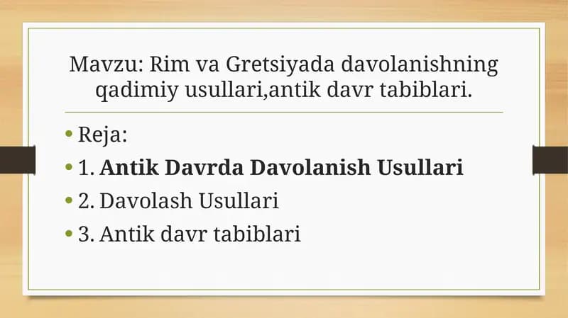 Rim va Gretsiyada davolanishning qadimiy usullari,antik davr tabiblari.
