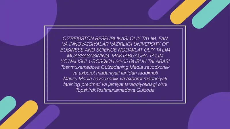 Media savodxonlik va axborot madaniyati fanining predmeti va jamiyat taraqqiyotidagi o'rni
