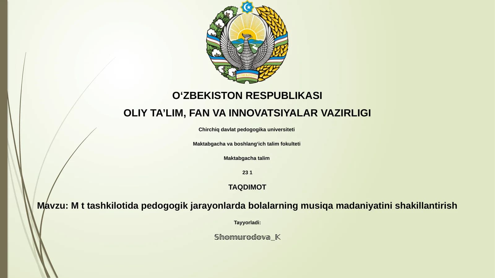 M t tashkilotida pedogogik jarayonlarda bolalarning musiqa madaniyatini shakillantirish