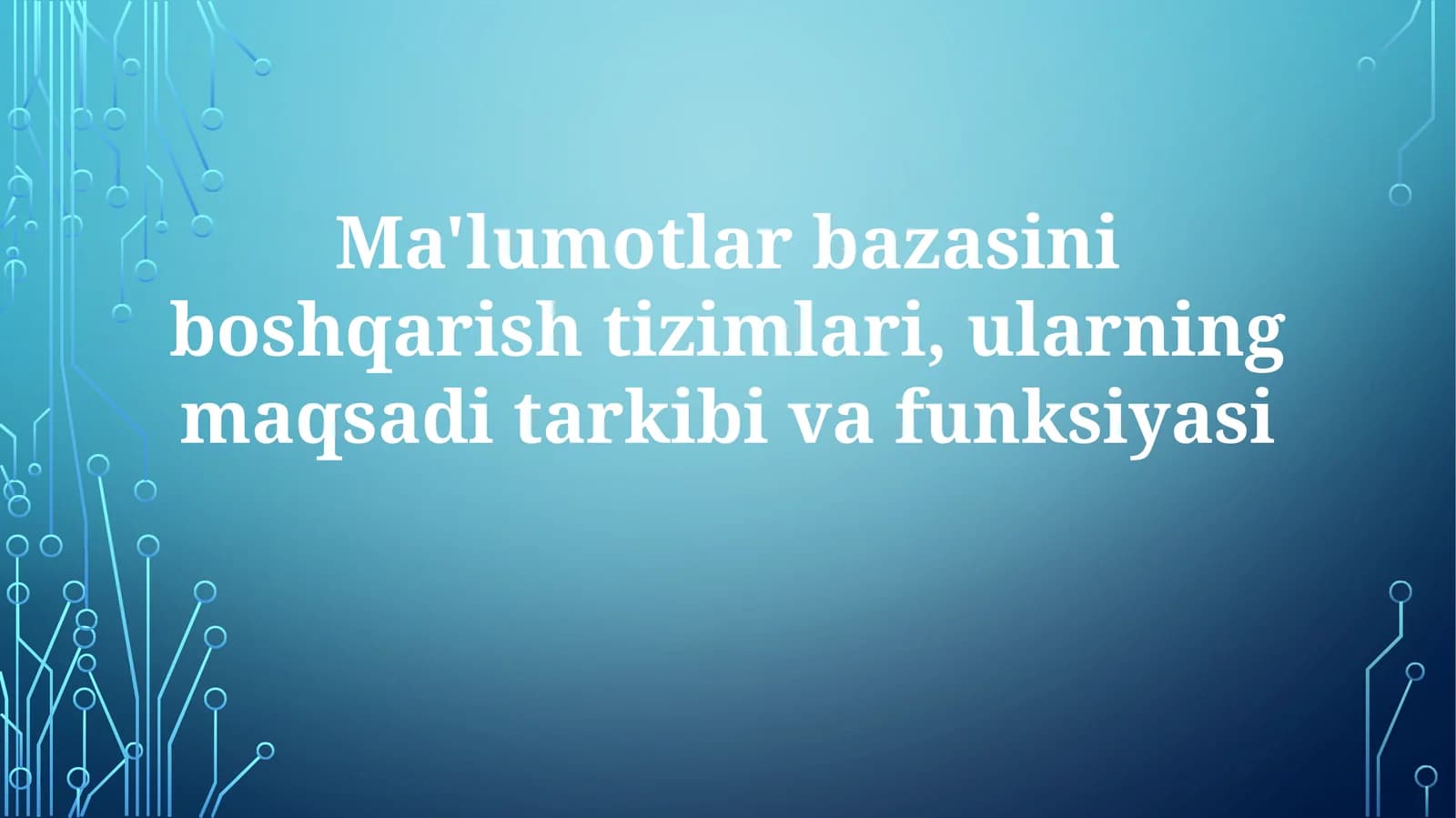 Ma'lumotlar bazasi boshqaruv tizimlari