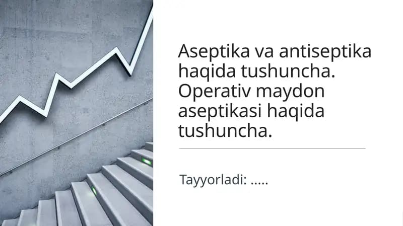 Aseptika va Antiseptika Haqida Tushuncha