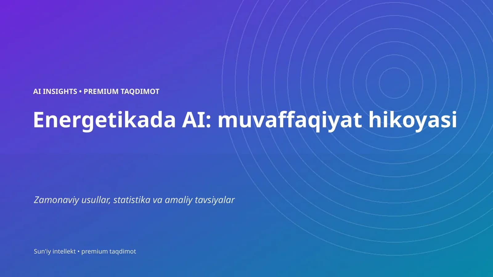 Energetikada AI: muvaffaqiyat hikoyasi