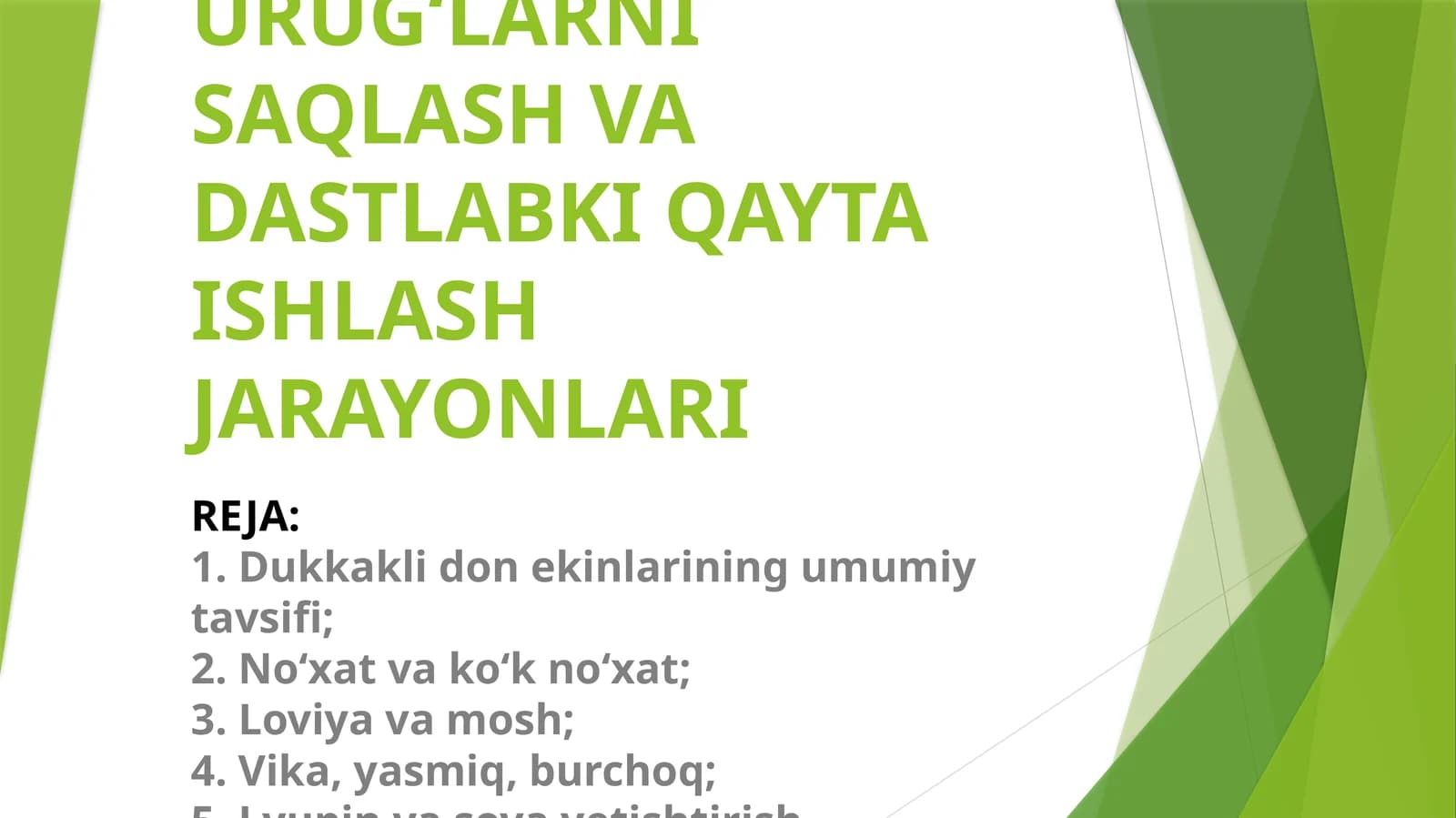 Dukkakli ekinlar uruglarini saqlash va dastlabki qayta ishlash jarayonlari