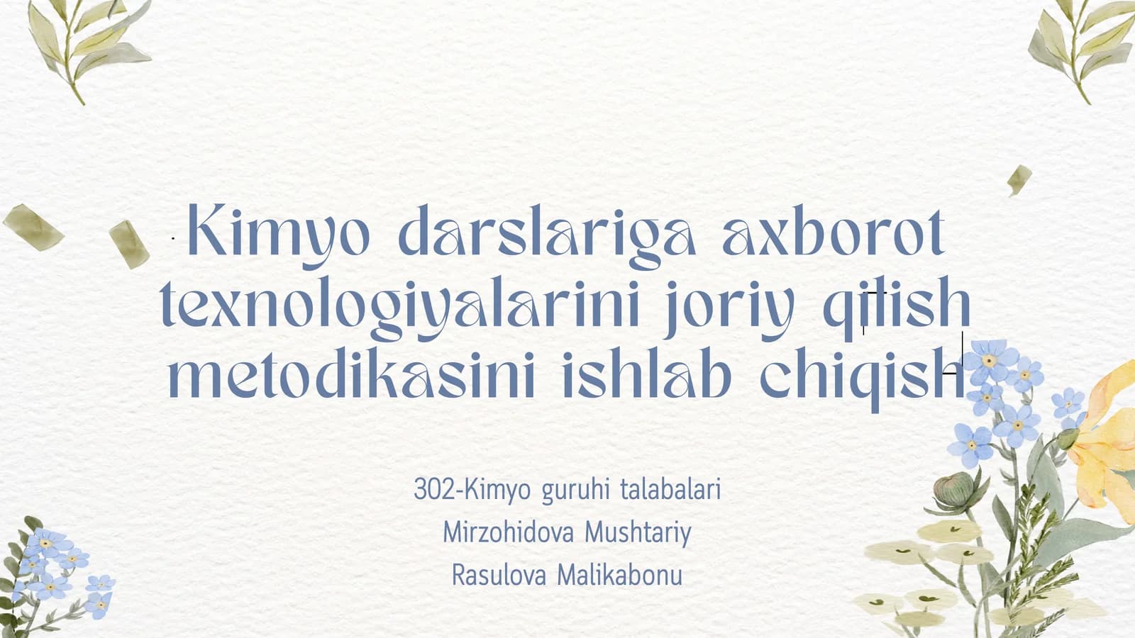 Kimyo o'qitishda AKTdan foydalanish metodikasi