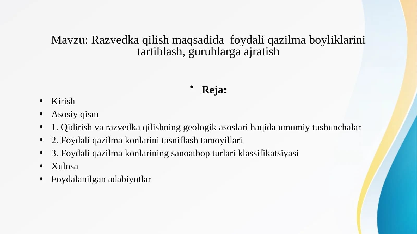 Razvedka qilish maqsadida  foydali qazilma boyliklarini tartiblash, guruhlarga ajratish