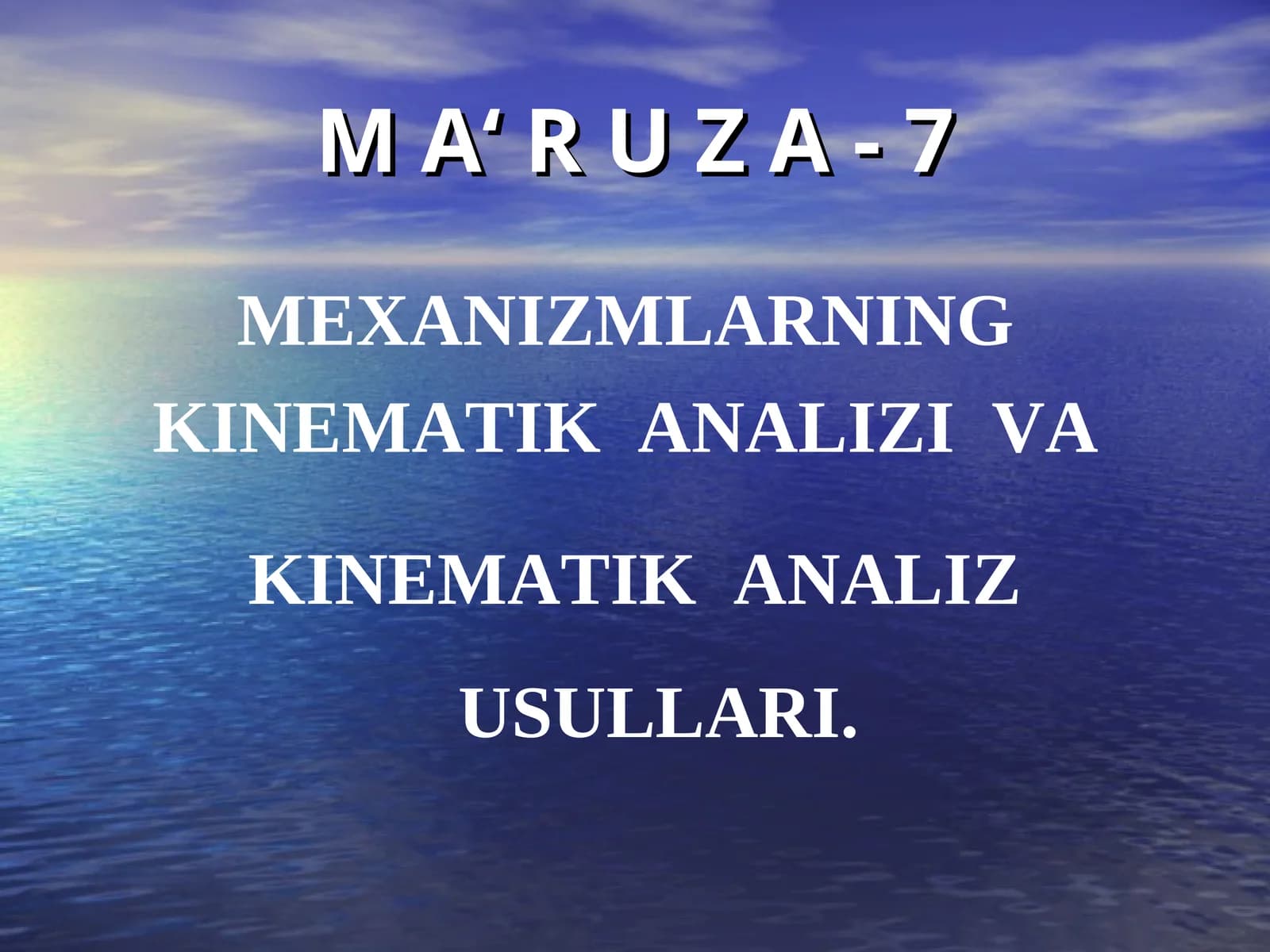 MEXANIZMLARNING KINEMATIK ANALIZI VA KINEMATIK ANALIZ USULLARI