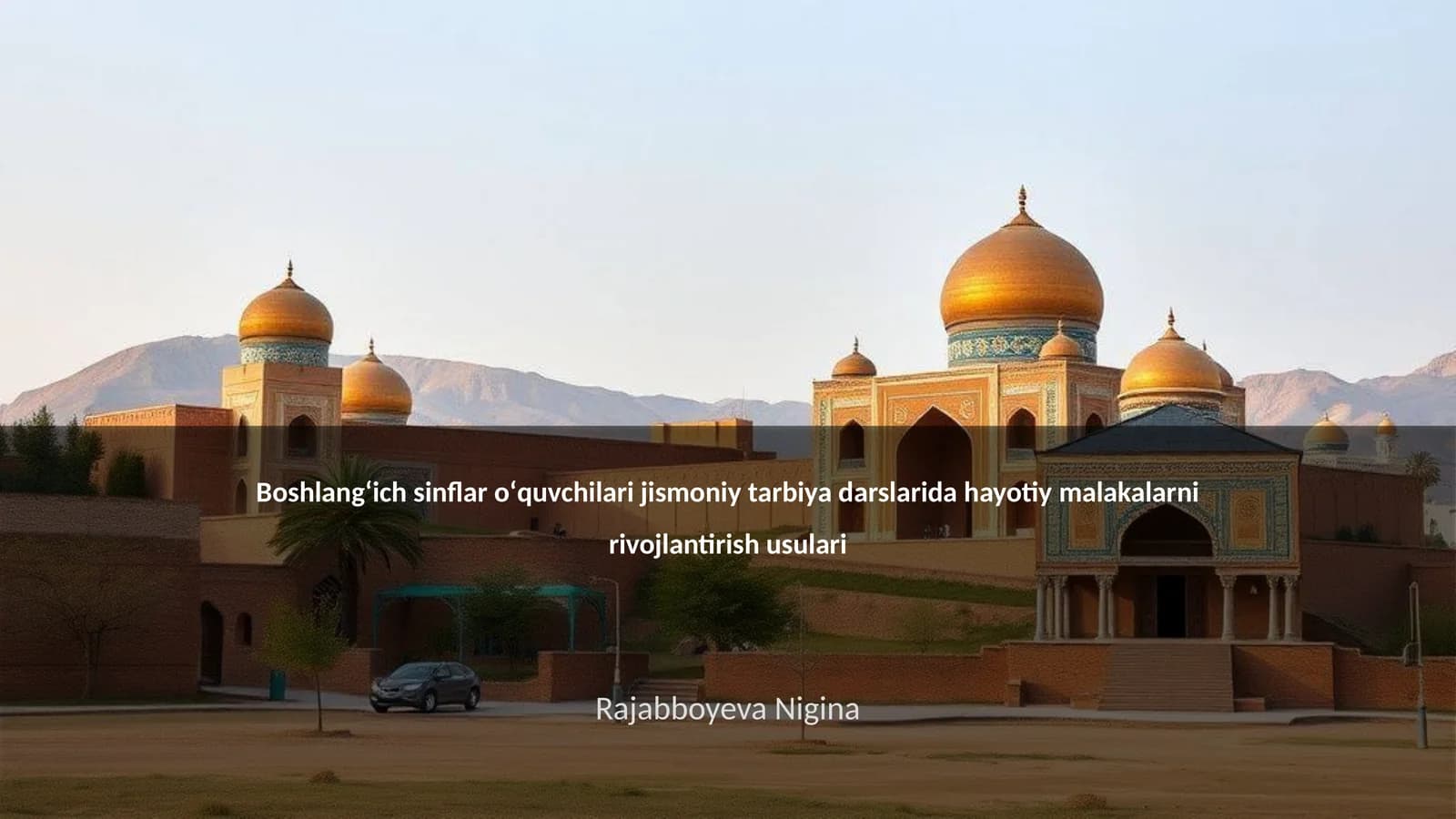 Jismoniy tarbiya darslarida hayotiy malakalarni rivojlantirish usulari