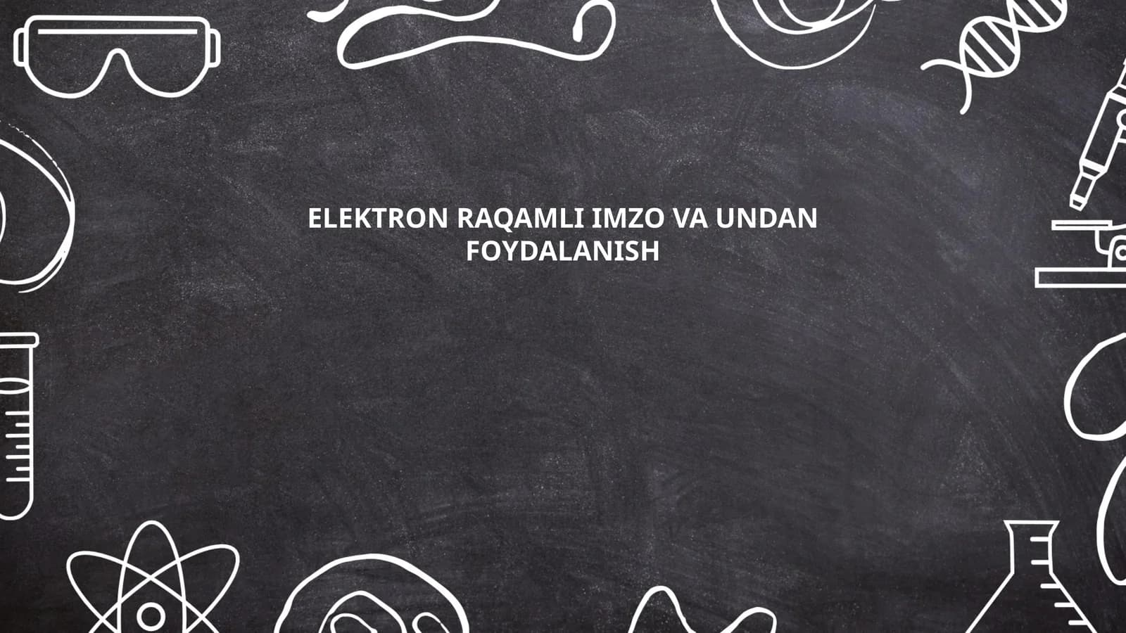 Elektron raqamli imzo va undan foydalanish