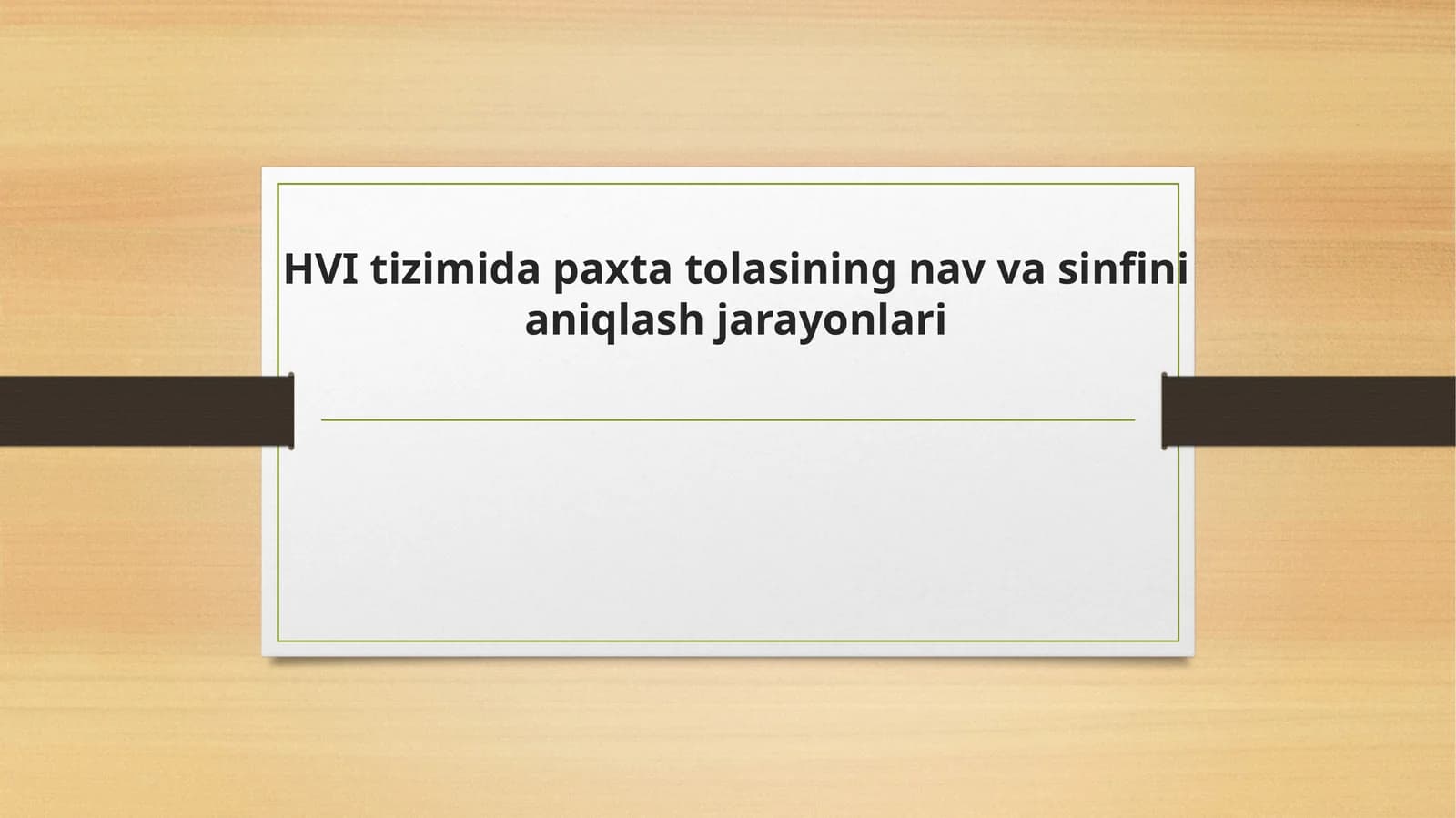 HVI tizimida paxta tolasining nav va sinfini aniqlash jarayonlari