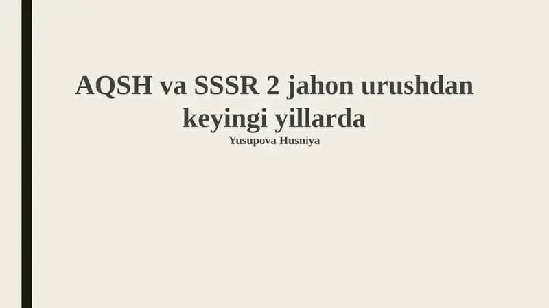 Ikkinchi jahon urushidan keyingi AQSh va SSSRning iqtisodiy holati