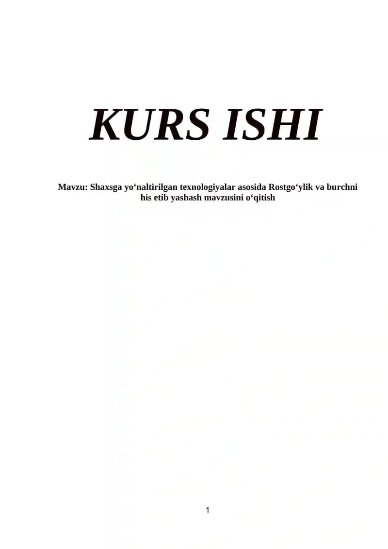 Shaxsga yoʻnaltirilgan texnologiyalar asosida Rostgoʻylik va burchni his etib yashash mavzusini oʻqitish