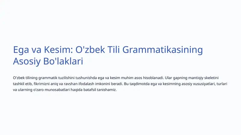Ega va Kesim: O'zbek Tili Grammatikasining Asosiy Bo'laklari