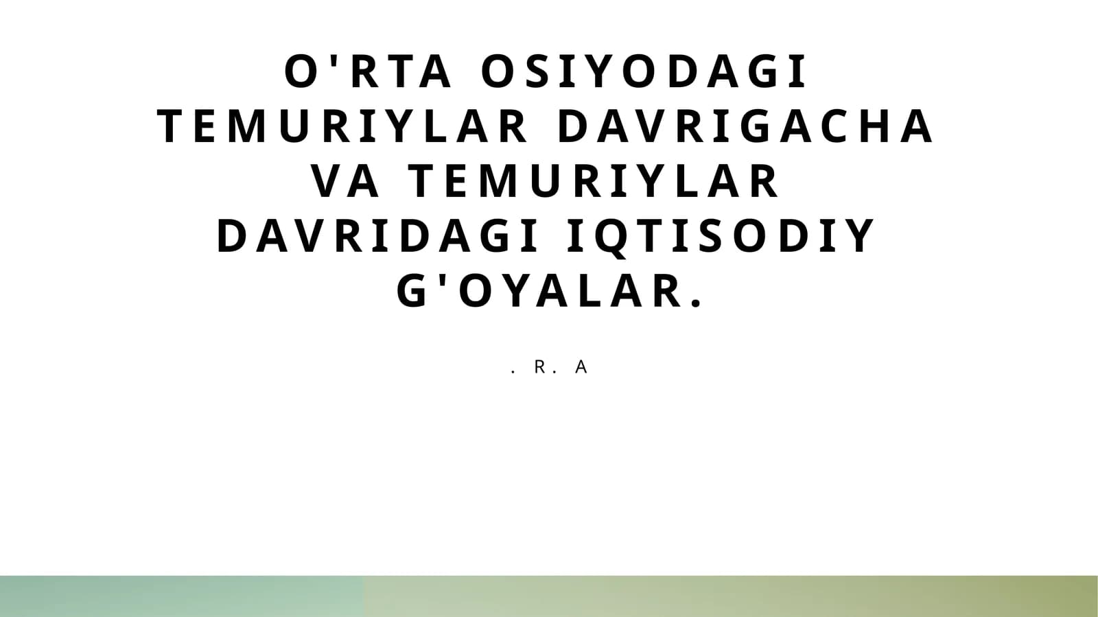 O'rta Osiyodagi temuriylar davrigacha va temuriylar davridagi iqtisodiy g'oyalar