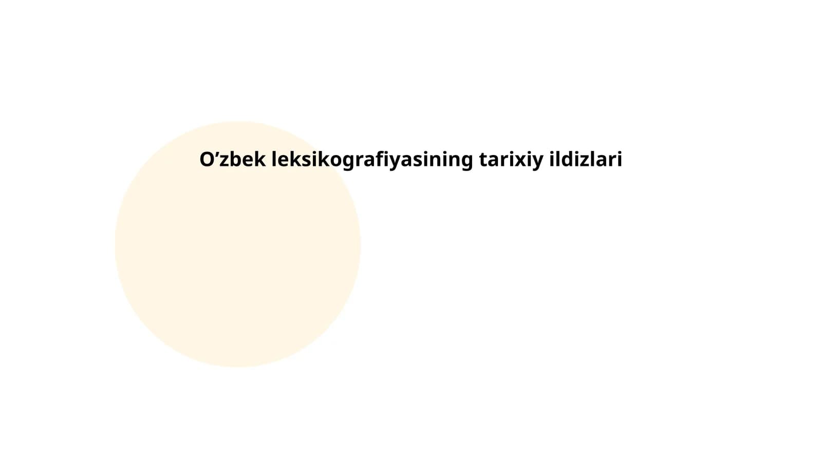 O'zbek leksikografiyasining tarixiy ildizlari