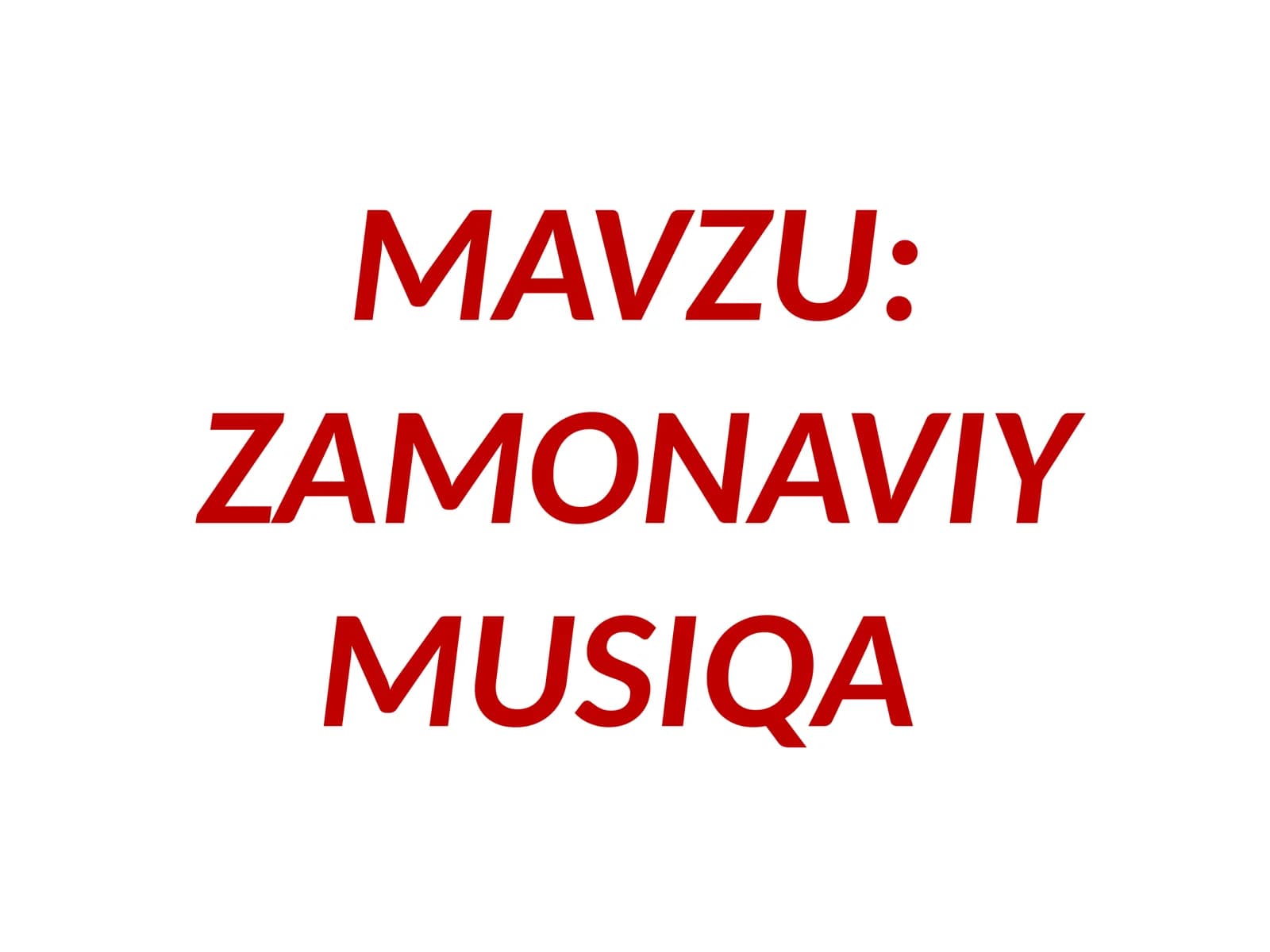 6-sinf Musiqa fanidan Zamonaviy musiqa turlari mavzusida ochiq dars ishlanmasi