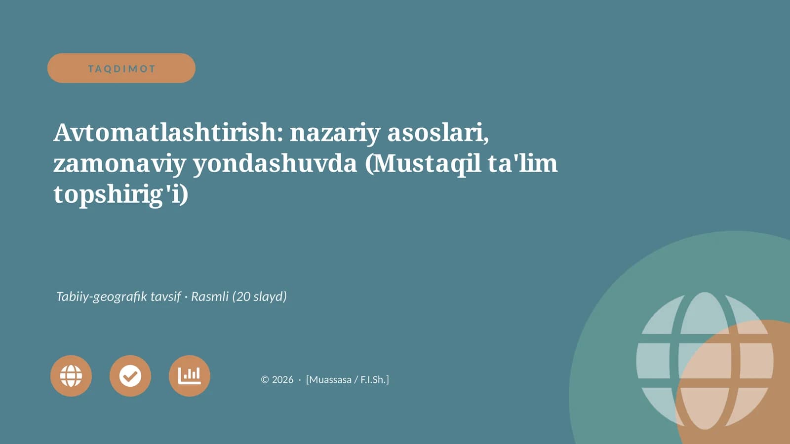 Avtomatlashtirish: nazariy asoslari, zamonaviy yondashuvda (Mustaqil ta'lim topshirig'i)