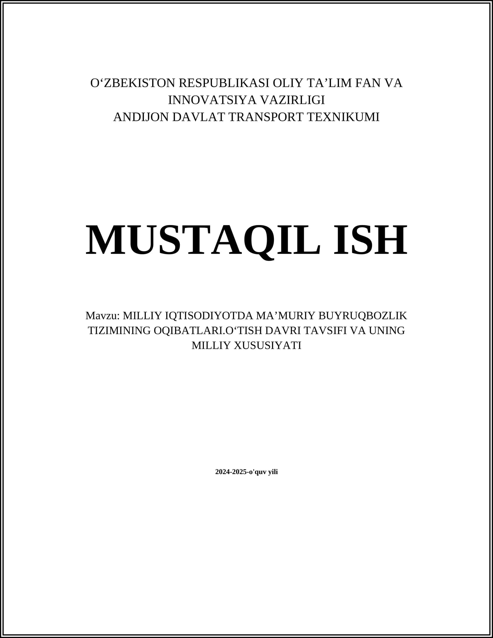 MAʼMURIY BUYRUQBOZLIK TIZIMINING OQIBATLARI.OʻTISH DAVRI TAVSIFI VA UNING MILLIY XUSUSIYATI