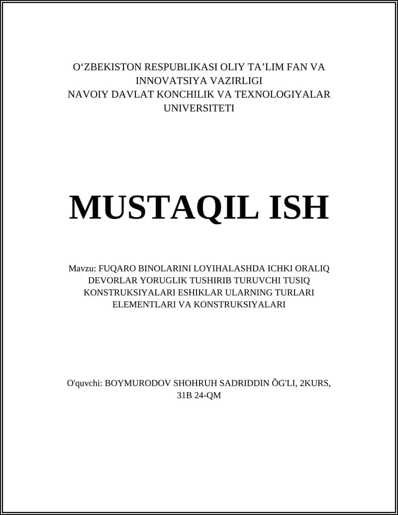 FUQARO BINOLARINI LOYIHALASHDA ICHKI ORALIQ DEVORLARINI TUSIQ KONSTRUKSIYALARI ESHIKLAR ULARNING TURLARI ELEMENTLARI