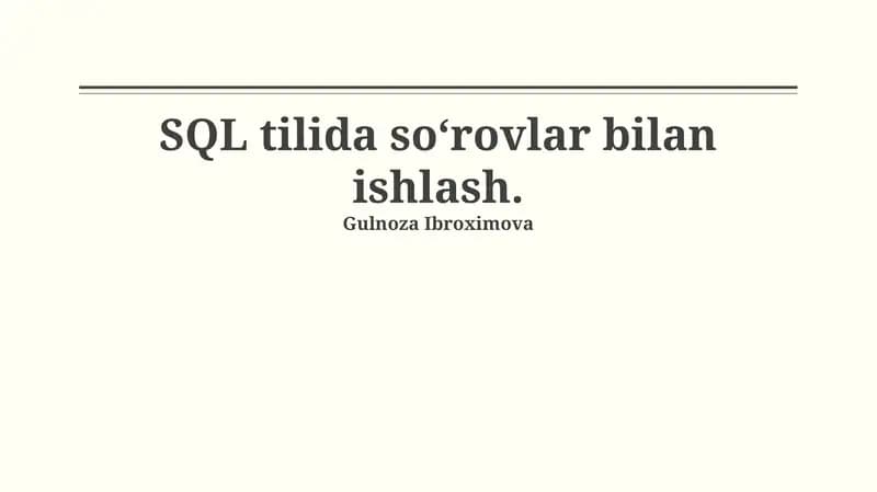 SQL tilida so‘rovlar bilan ishlash